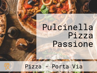 Pulcinella Pizza Passione