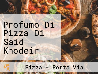 Profumo Di Pizza Di Said Khodeir Fathi Mohamed