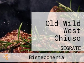 Old Wild West Chiuso