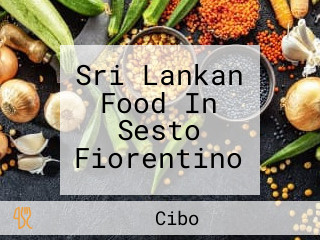 Sri Lankan Food In Sesto Fiorentino