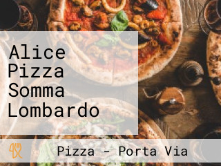 Alice Pizza Somma Lombardo