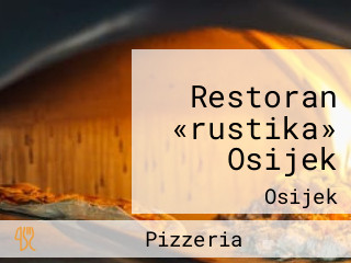 Restoran «rustika» Osijek