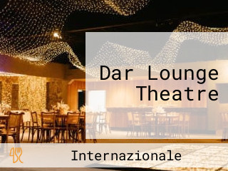 Dar Lounge Theatre