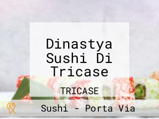Dinastya Sushi Di Tricase
