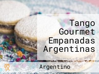 Tango Gourmet Empanadas Argentinas