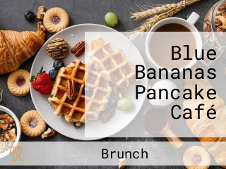 Blue Bananas Pancake Café