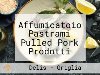 Affumicatoio Pastrami Pulled Pork Prodotti Affumicati Torino