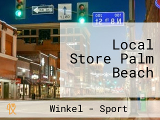 Local Store Palm Beach