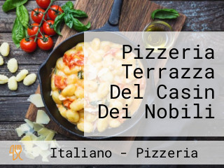 Pizzeria Terrazza Del Casin Dei Nobili