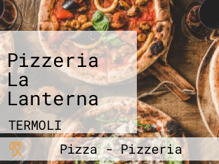 Pizzeria La Lanterna