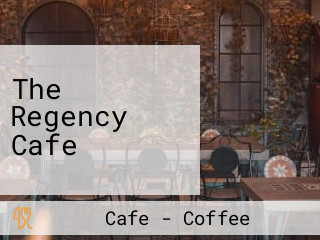 The Regency Cafe