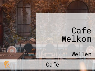 Cafe Welkom