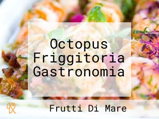 Octopus Friggitoria Gastronomia