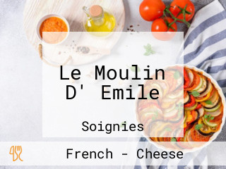 Le Moulin D' Emile