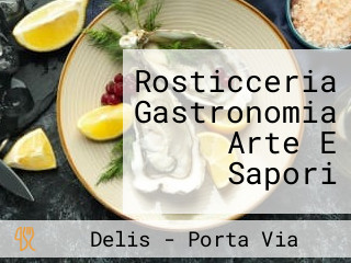 Rosticceria Gastronomia Arte E Sapori