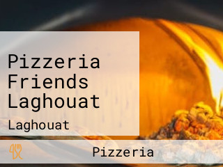 Pizzeria Friends Laghouat