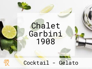 Chalet Garbini 1908