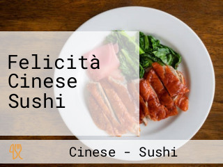 Felicità Cinese Sushi