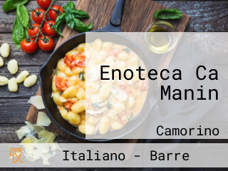 Enoteca Ca Manin