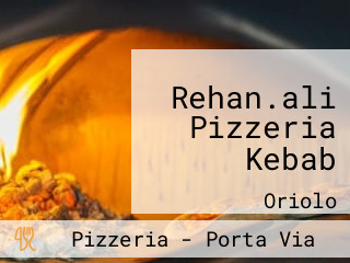 Rehan.ali Pizzeria Kebab