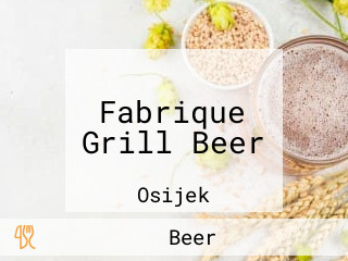 Fabrique Grill Beer