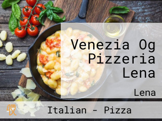 Venezia Og Pizzeria Lena
