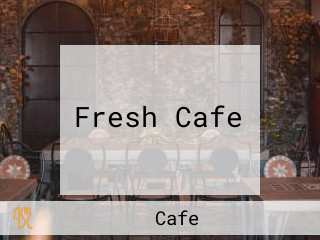 Fresh Cafe