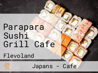 Parapara Sushi Grill Cafe