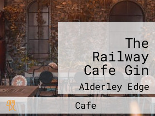 The Railway Cafe Gin