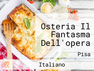 Osteria Il Fantasma Dell'opera