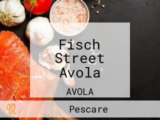 Fisch Street Avola