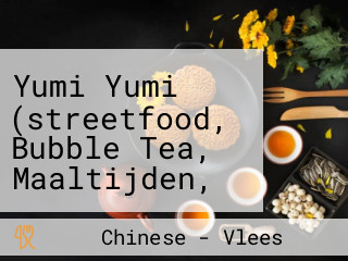 Yumi Yumi (streetfood, Bubble Tea, Maaltijden, Asian Pizza,wokbox)