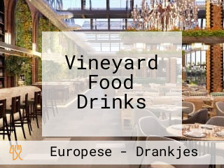 Vineyard Food Drinks