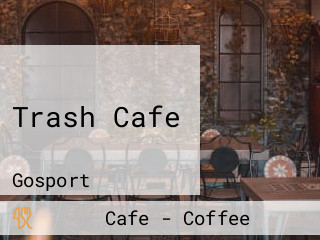 Trash Cafe
