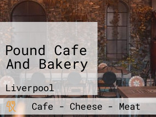 Pound Cafe And Bakery