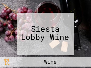 Siesta Lobby Wine
