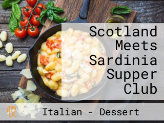 Scotland Meets Sardinia Supper Club