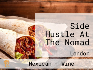 Side Hustle At The Nomad