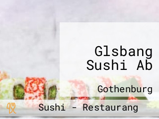 Glsbang Sushi Ab