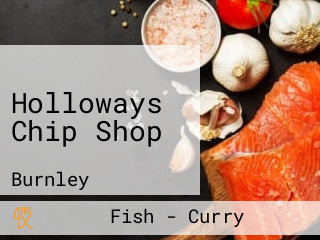 Holloways Chip Shop