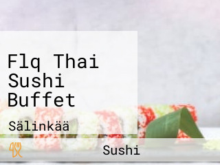 Flq Thai Sushi Buffet