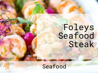 Foleys Seafood Steak