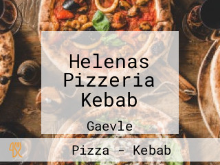 Helenas Pizzeria Kebab
