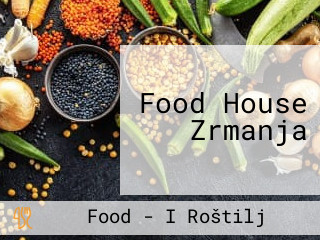 Food House Zrmanja