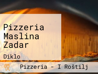 Pizzeria Maslina Zadar