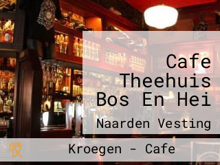 Cafe Theehuis Bos En Hei