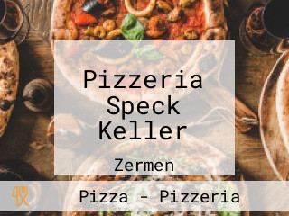 Pizzeria Speck Keller