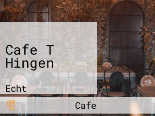 Cafe T Hingen