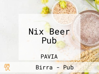 Nix Beer Pub