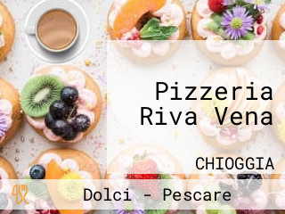 Pizzeria Riva Vena